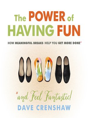 cover image of The Power of Having Fun